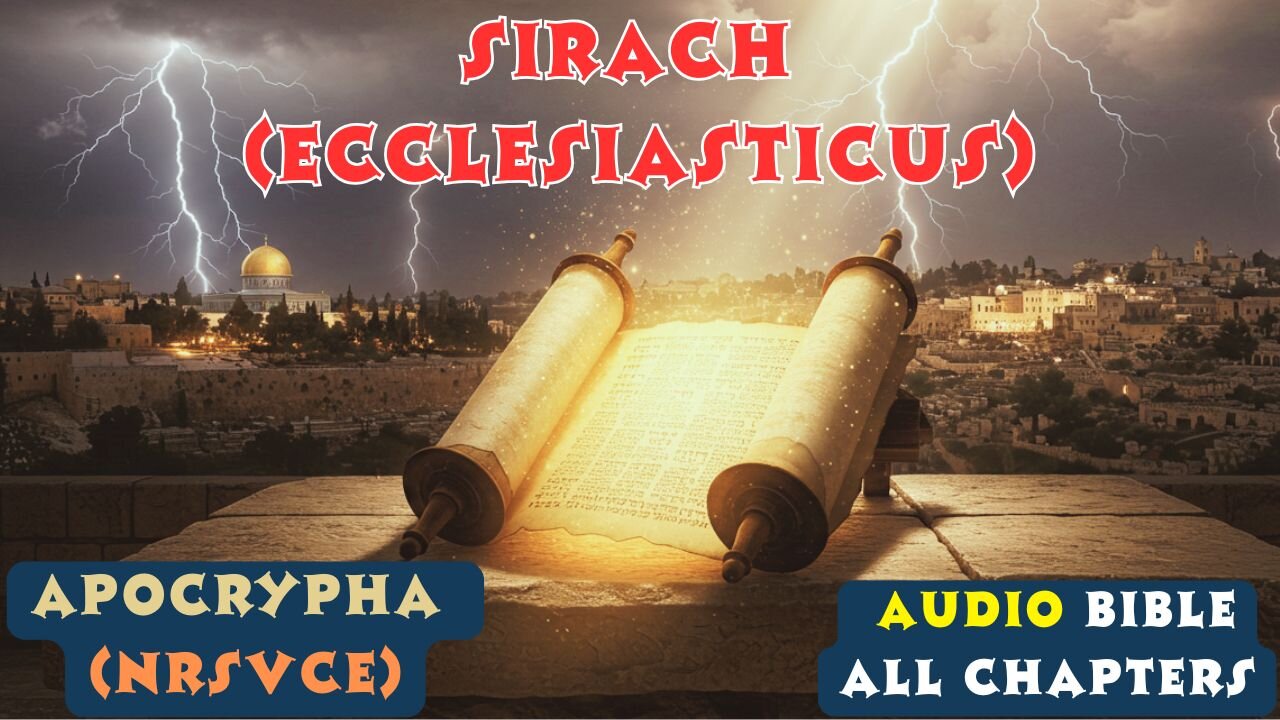 Sirach (Ecclesiasticus) | Full Apocrypha Audio Book | Timeless Wisdom & Life Lessons