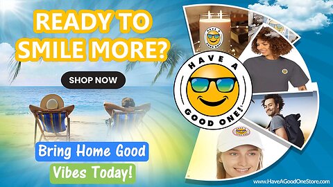 Have A Good One! Apparel, Accessories & More to Brighten Your Day | Cool Threads & Good Vibes Inside