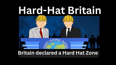 Hard Hat Britain - Ding Dong Comedy News