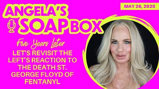 Five Years Later: Let's Revisit the Left's Reaction to the Death of St. George Floyd of Fentanyl