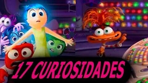 17 😱CURIOSIDADES SOBRE LA PELICULA😲 DEL REVES 1 y 2 (inside out, intensamente)-#42|DetrásDelGuión