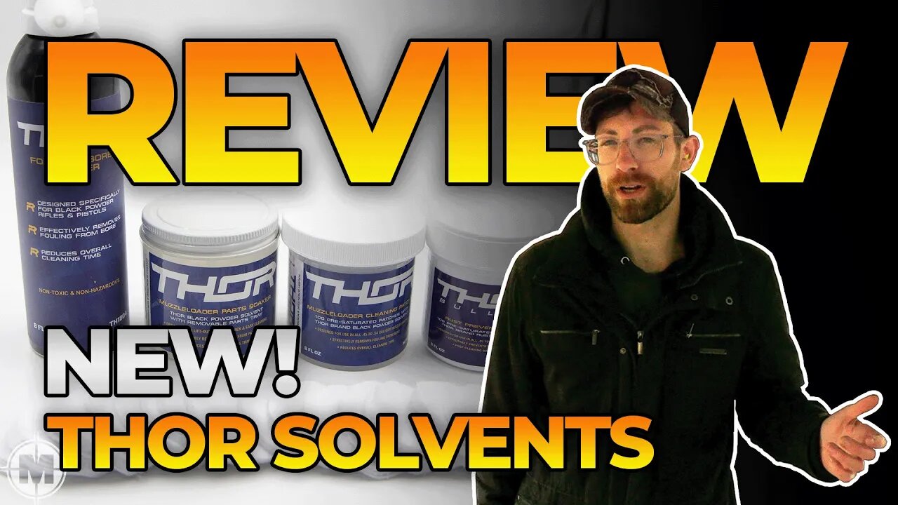 Thor™ Muzzleloading Cleaning Solvents Review - Muzzle-Loaders.com