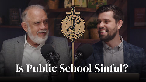 TS&TT: Is Public School Sinful?