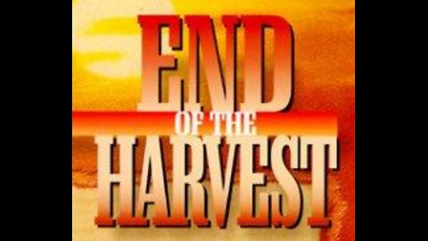 End Of The Harvest - Christian Movie.