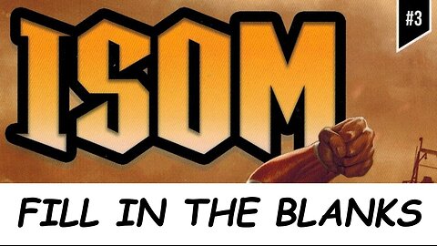 Review: ISOM #3 - Fill in the Blanks!