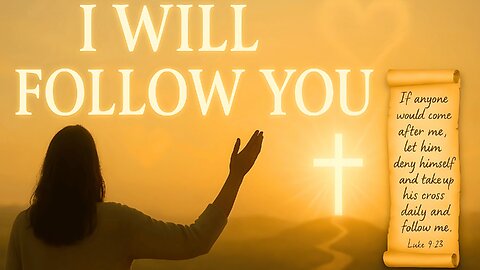 I Will Follow You – A Soulful Gospel Song of Trust and Devotion