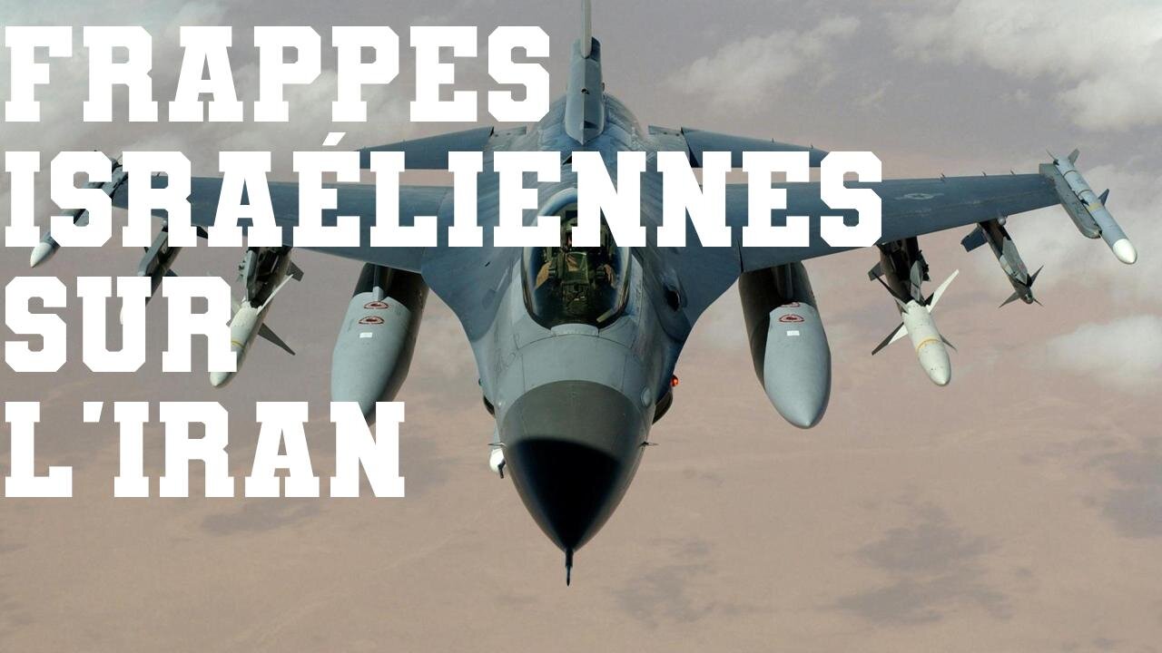 Frappes israéliennes sur l'Iran: Analyse