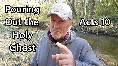 Pouring Out the Holy Ghost: Acts 10