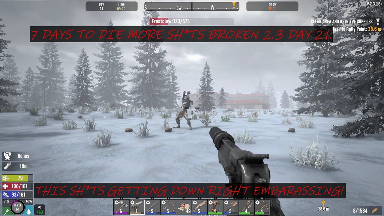 7 DAYS TO DIE MORE SHITS BROKEN 2.3 DAY 21.