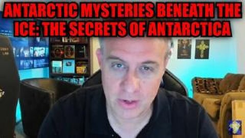 Antarctic Mysteries Beneath the Ice: The Secrets of Antarctica