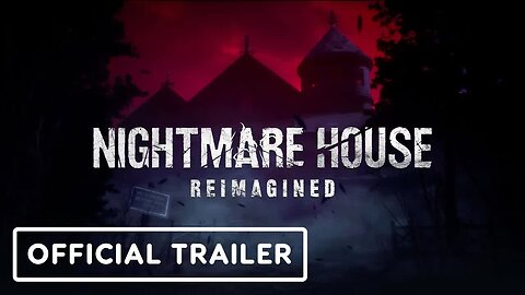 Nightmare House - Reimagined - Official Announcement Trailer _ gamescom 202