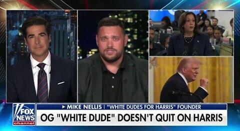 ‘White Dude For Harris’ Talks to Jesse Watters