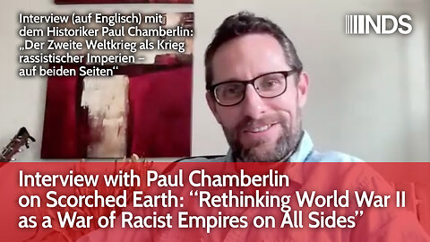 Interview with Paul Chamberlin: Rethinking World War II as a War of Racist Empires on All Sides