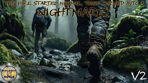 This Hike Started Normal, Then Turned Into A NIGHTMARE. (V2). REACTION