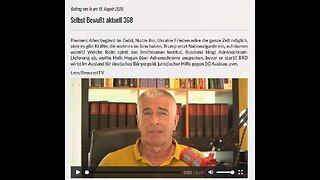 Selbst Bewußt aktuell 368 - Jo Conrad 18. August 2025