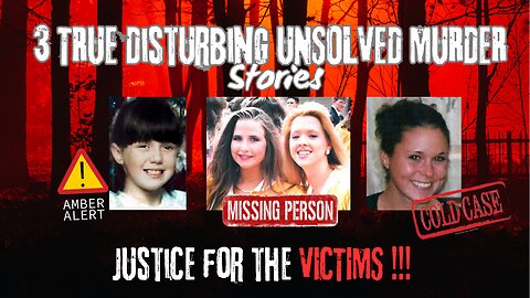 3 Disturbing UNSOLVED MURDERS You Need to Know: (Maura Murray, Amber Hagerman, Suzie Streeter )