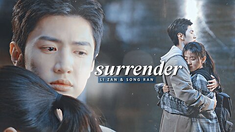 Li Zan & Song Ran 💔 | Surrender | The White Olive Tree | Chinese Drama FMV