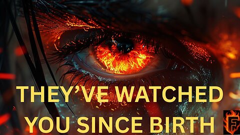 THEY'VE BEEN STUDYING YOU SINCE BIRTH