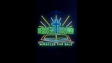 "Derren Brown: Miracles for Sale (April 2011)"