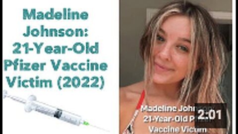 "21-Year-Old Madeline Johnson: A Pfizer Vaccine Casualty in 2022"