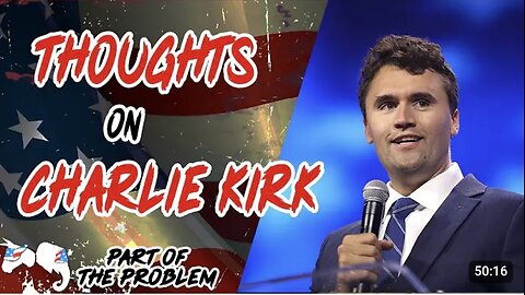 Dave Smith | Thoughts on Charlie Kirk