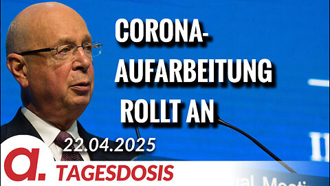 Schwab geht! Corona-Aufarbeitung rollt an | Von Bodo Schickentanz
