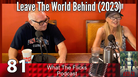 WTF 81 "Leave The World Behind"