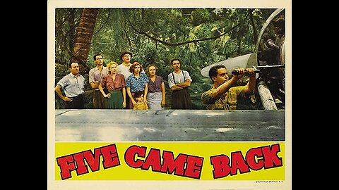 "5 Came Back" (1939) Chester Morris, Lucille Ball & John Carradine