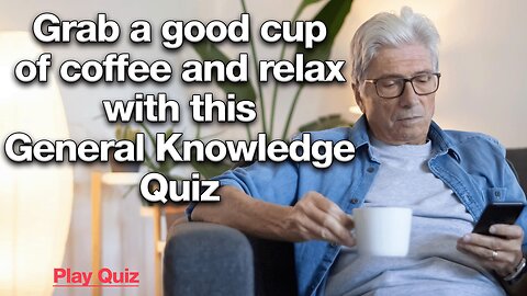 Take a coffee and relax with this Knowledge Quiz!