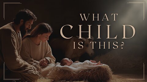 What Child Is This? Isaiah 9:1–7