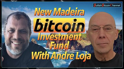 🇬🇧 New Bitcoin focused ‘Residency By Investment’ Program with Free Madeira’s Andre Loja! (Ep 735) 🚀