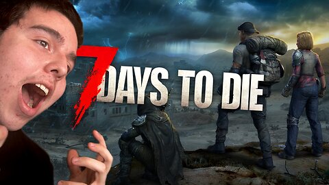 🔴Taking on The Latest Update for 7 Days to Die! | 2.0 Early Access