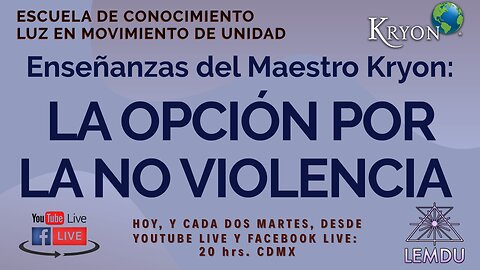 Enseñanzas del Maestro Kryon: La opción por la no violencia