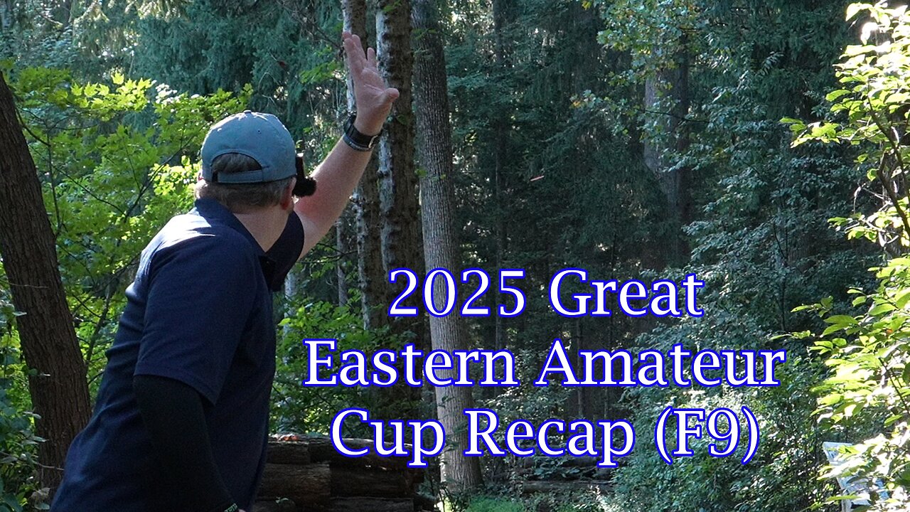 2025 Great Eastern Amateur Cup Recap (F9)