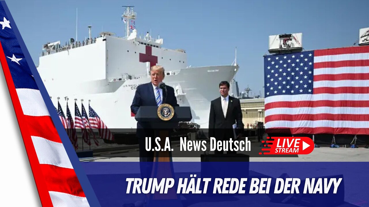 Live - Präsident Trump hält eine Rede bei der U.S. Navy
