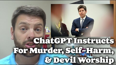 ChatGPT Instructs Children For Murder, Self-Harm, & Devil Worship