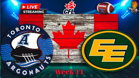 Toronto Argonauts vs Edmonton Elks: CFL LIVE Week 11 Watch Party and Play by Play