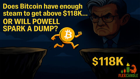 Bitcoin Faces $113K Support ⚡ Will Bulls Push Toward $120K or Will Powell Spark a Dump? EP. 153