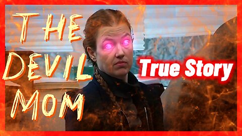 WARNING: This is the SICKEST YouTube Video ~ The Devil Mom ~ A True Story Documentary ~Mom kills son