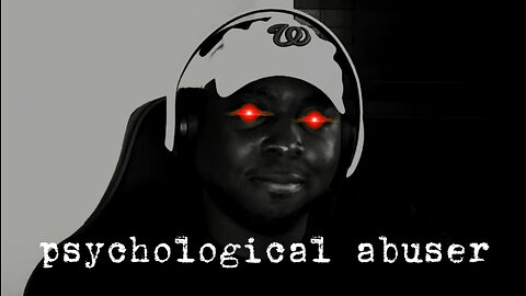 2Black2Strong Is A Psychological Abuser...