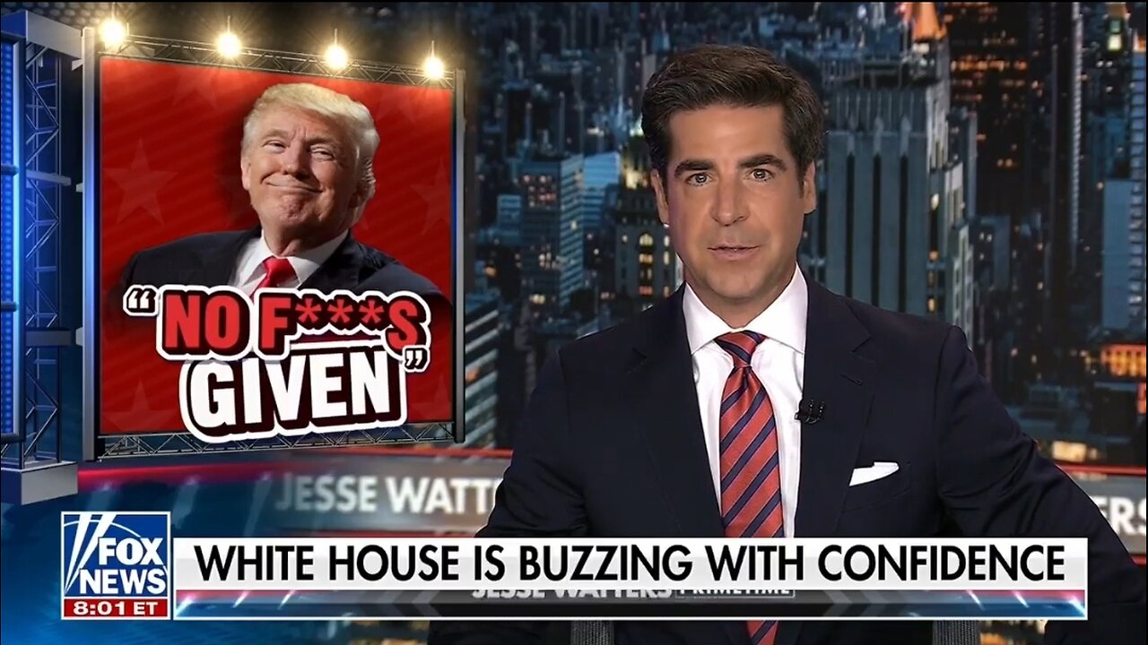 Watters: Trump Doesn't Give A Fu*k!