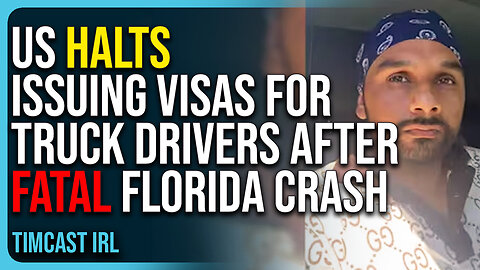 US Halts Issuing Visas For Truck Drivers After Fatal Florida Crash