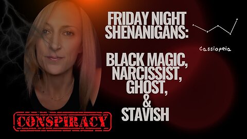 Black Magic, Narcissist, Ghost, & Stavish!