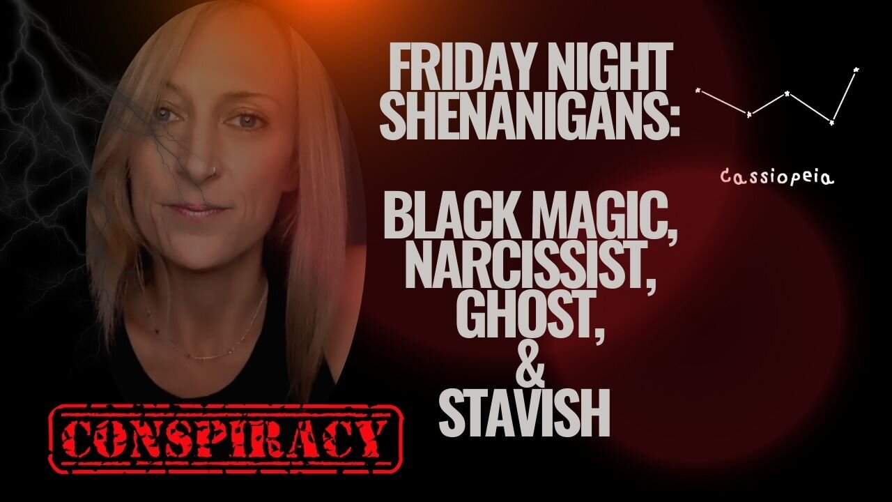 Black Magic, Narcissist, Ghost, & Stavish!