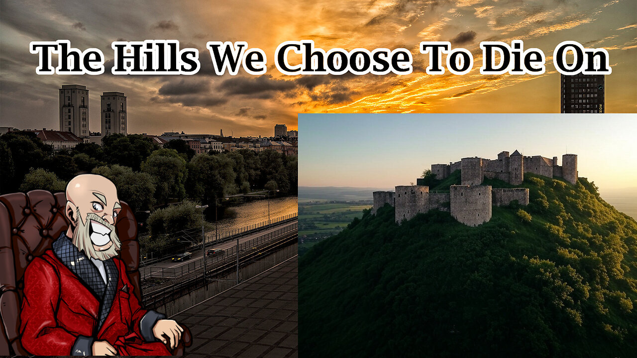 The Hills We Choose to Die On