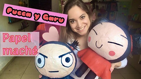 Como hacer a Pucca y Garu de papel maché - Tutorial