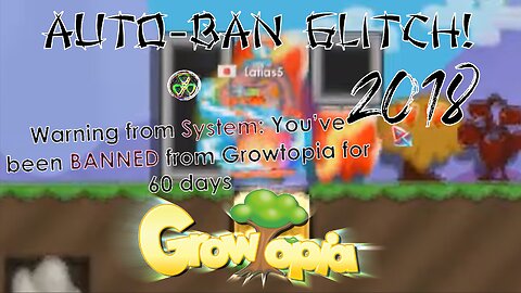 NEW 2018 AUTO-BAN GLITCH | Growtopia (Don't ever do this)
