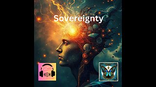 #110 Breaking Free: Understanding Sovereignty and Personal Autonomy