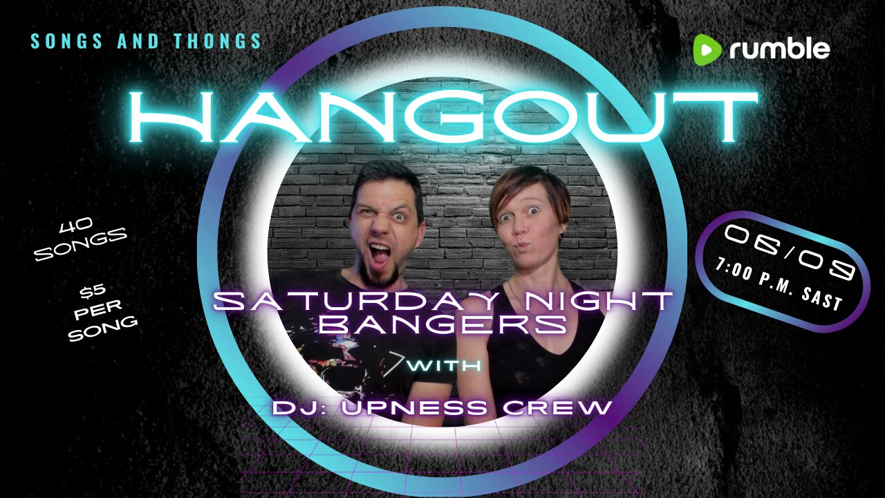 Saturday Hangout Stream with Songs & Thongs