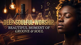 Beautiful Moment: Contemporary Gospel Groove & Soul Worship